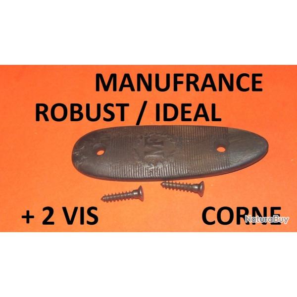 plaque de couche MANUFRANCE CORNE + 2 vis fusil ROBUST fusil IDEAL - VENDU PAR JEPERCUTE (SW239)