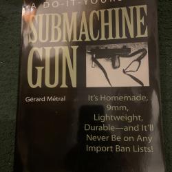 A do it yourself submachine gun
