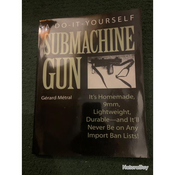 A do it yourself submachine gun