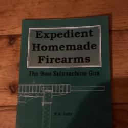 Expedient homemade firearms-the 9 mm submachine gun