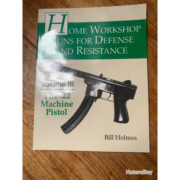 Home workshop guns for defense and resistance - The 22 machine pistol