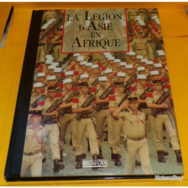 LES SEIGNEURS DE LA GUERRE : LA LEGION D'ASIE EN AFRIQUE  , EDITIONS ATLAS  , 127 PAGES DIMENSIONS 2