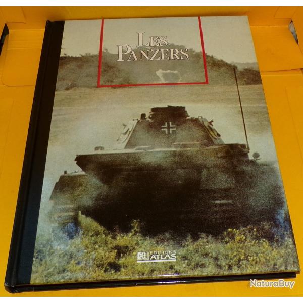LES SEIGNEURS DE LA GUERRE : LES PANZERS , EDITIONS ATLAS  , 127 PAGES DIMENSIONS 29,5 CM X 22 CM  ,