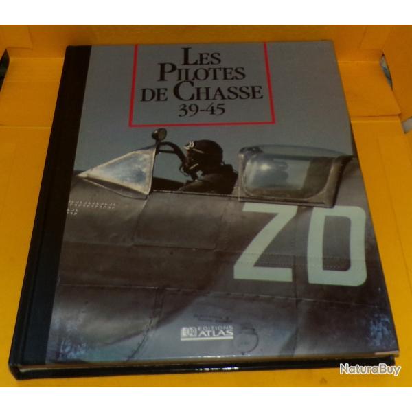 LES SEIGNEURS DE LA GUERRE : LES PILOTES DE CHASSE 39-45 , EDITIONS ATLAS  , 127 PAGES DIMENSIONS 29