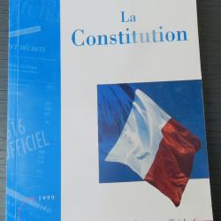 La Constitution - &Eacute;dition officielle des Journaux officiels (1999)