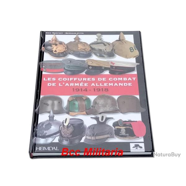 Les coiffures de combat de l'arm�e allemande : 1914-1918