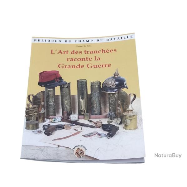 L'Art des Tranch�es raconte la Grande Guerre-WW1- by Tanguy le Sant