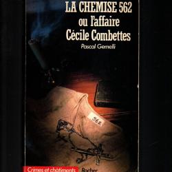 La chemise 562 ou l'affaire c&eacute;cile combettes de pascal gemelli