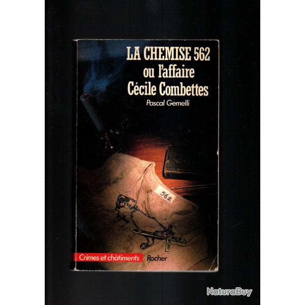 La chemise 562 ou l'affaire c�cile combettes de pascal gemelli