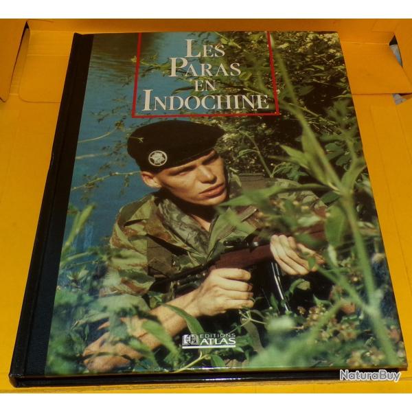 LES SEIGNEURS DE LA GUERRE : LES PARAS EN INDOCHINE , EDITIONS ATLAS  , 127 PAGES DIMENSIONS 29,5 CM