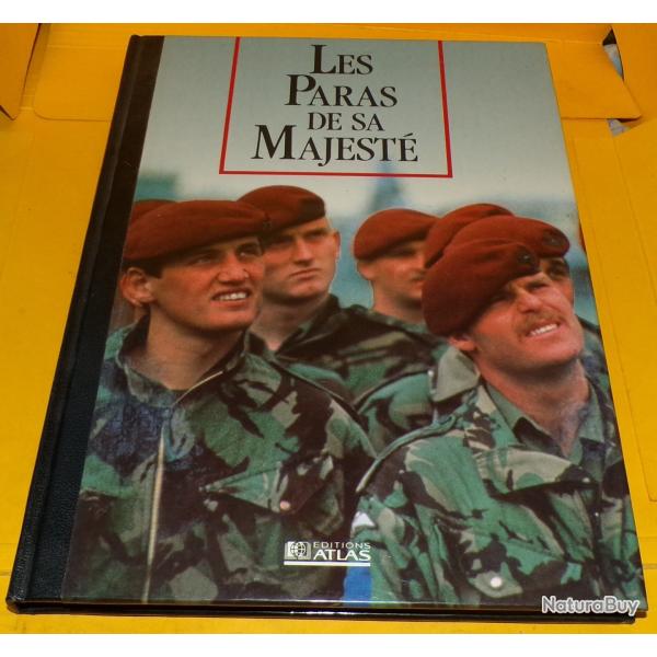 LES SEIGNEURS DE LA GUERRE : LES PARAS DE SA MAJESTE  , EDITIONS ATLAS  , 127 PAGES DIMENSIONS 29,5