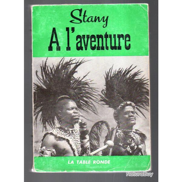 a l'aventure de stany vol 2 voyages et aventures diverses