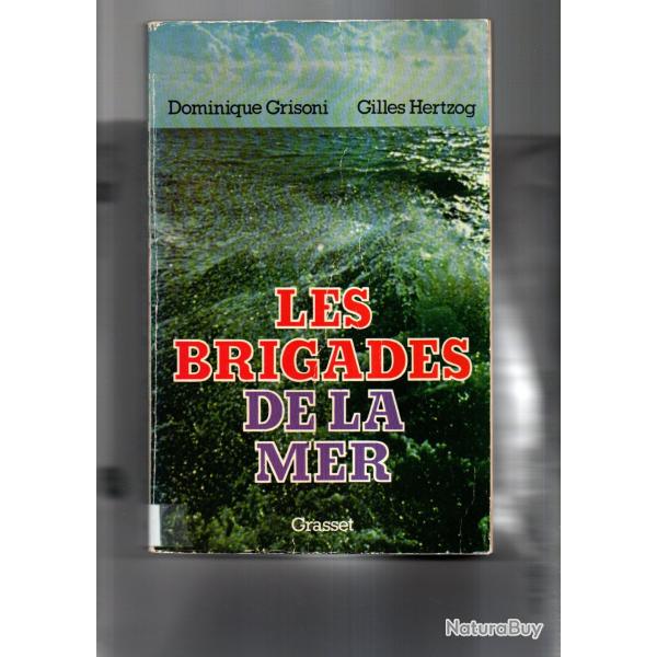 les brigades de la mer de dominique grisoni et gilles hertzog, guerre d'espagne brigades internation