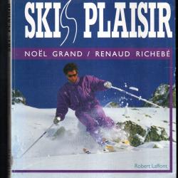 ski plaisir de noel grand et renaud richeb&eacute;