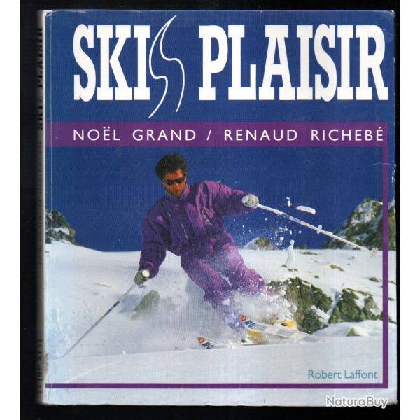 ski plaisir de noel grand et renaud richeb�