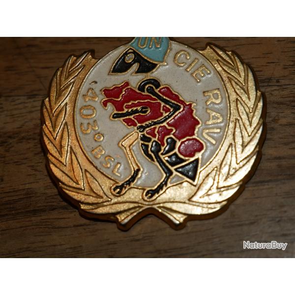 Insigne du 403e BATAILLON DE SOUTIEN LOGISTIQUE 3e Mandat 1993 Cie RAV