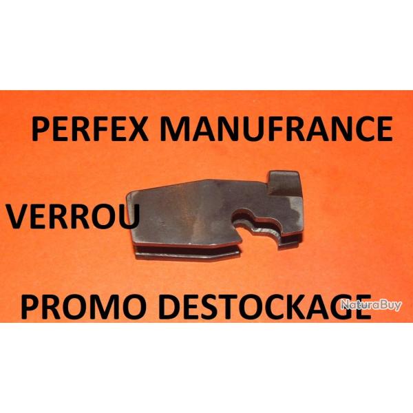 verrou fusil PERFEX MANUFRANCE � 15.00 euro !!!!!!!!!!!!!!!!- VENDU PAR JEPERCUTE (SW260)
