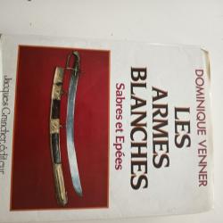 Livre "les armes blanches"Dominique Venner