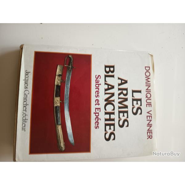 Livre "les armes blanches"Dominique Venner
