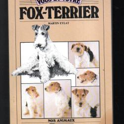 vous et votre fox-terrier de martin eylat