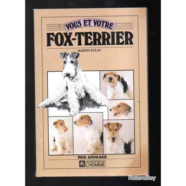 vous et votre fox-terrier de martin eylat