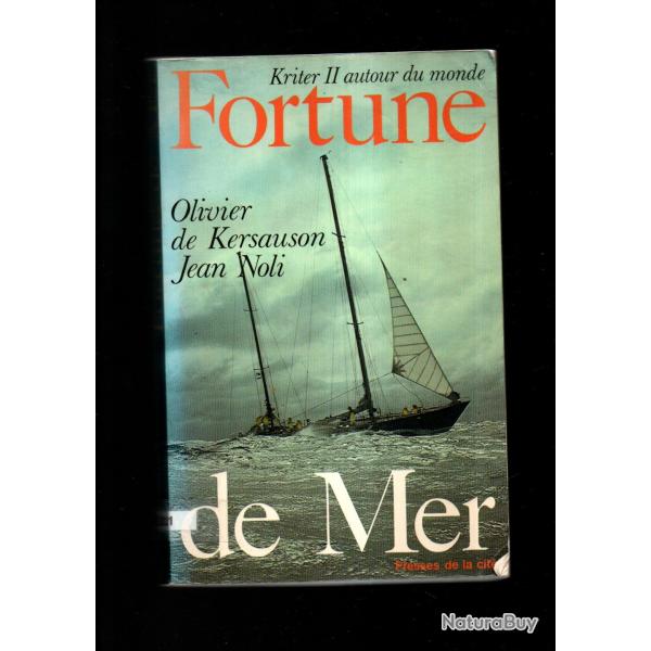 fortunes de mer d'olivier de kersauson et jean noli kriter II autour du monde
