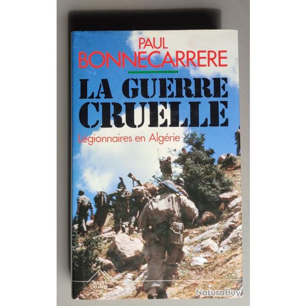 ��La guerre cruelle�� de Paul Bonnecarr�re AFN FLN