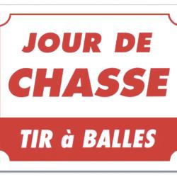 Panneau jour de chasse - tir &agrave; balles rouge akylux 30cmx25cm