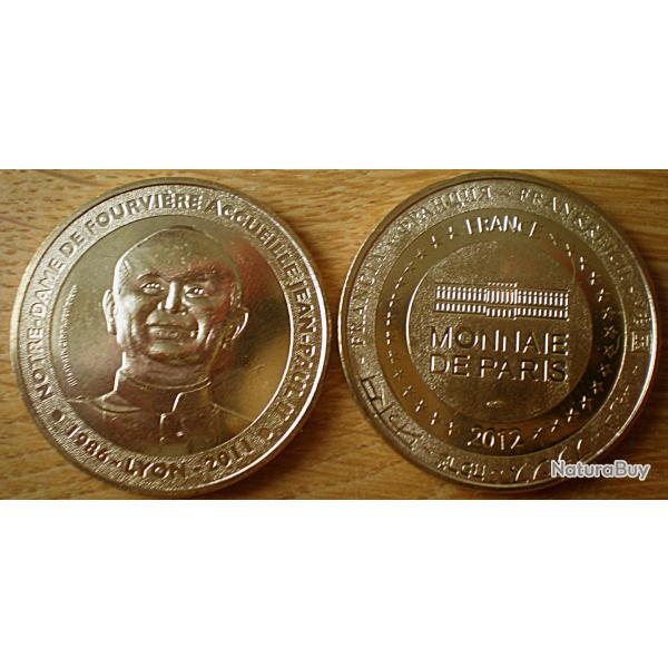 Medaille de Jean Paul 2 � Lyon Notre Dame de Fourviere 2011 par Monnaie de Paris 2012