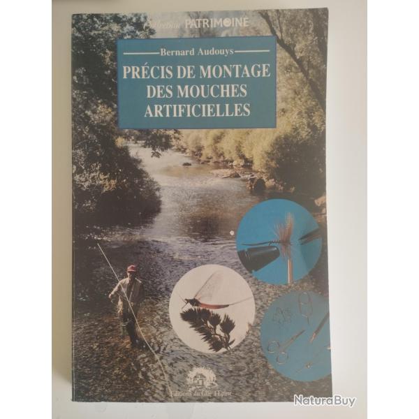 PRECIS DE MONTAGE DES MOUCHES ARTIFICIELLES BERNARD AUDOUYS