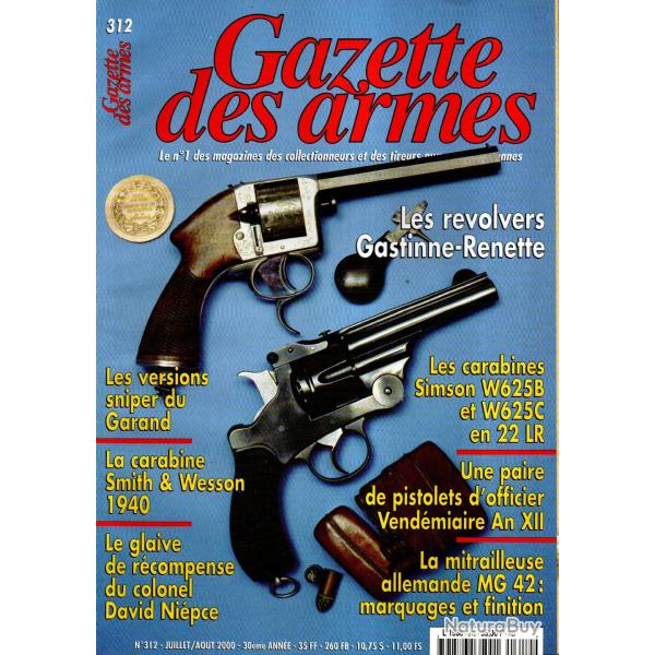 gazette des armes 312, gastinne renette, carabine smith & wesson 1940, mg 42 part 3, pistolets