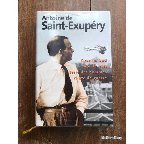 Antoine de Saint-Exup�ry , Recueil comprenant 4 romans - france loisirs 2000