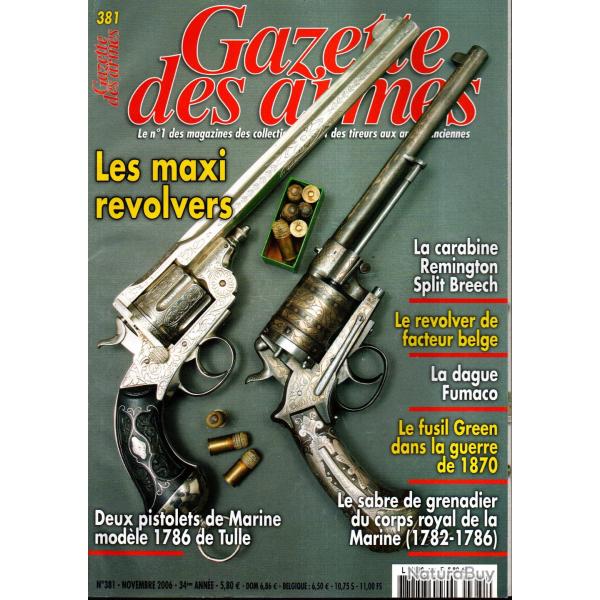 gazette des armes 381 maxi r�volvers, fusil green guerre 1870, fusil d'assaut uz 58, index , sabre,