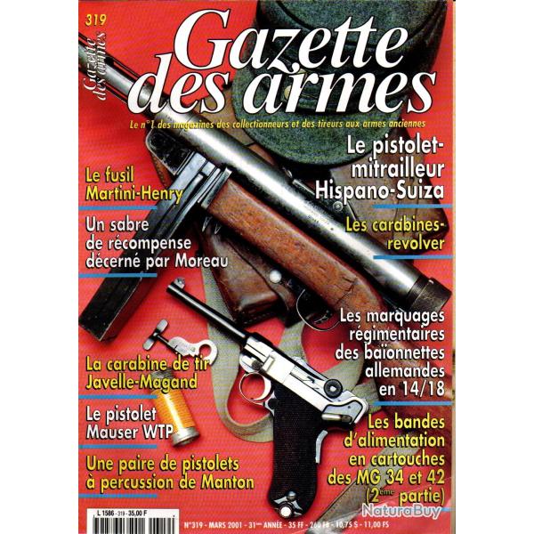 gazette des armes 319 , carabines r�volvers, fusil martini-henry, pm hispano suiza,
