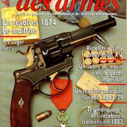 gazette des armes 320, luger turcs, 1874 de maitrise, carabines r&eacute;volvers