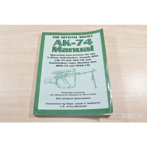 Instructions d'utilisation du fusil d'assaut Kalachnikov de calibre 5,45 (AK-74 et KS-74) etc ...