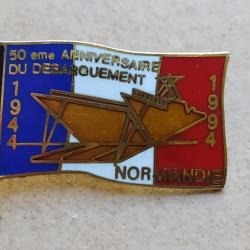 PINS D-DAY 50 ANS  DU 6 JUIN 1944 CAEN NORMANDIE 1944-1994 DRAPEAU BARGE