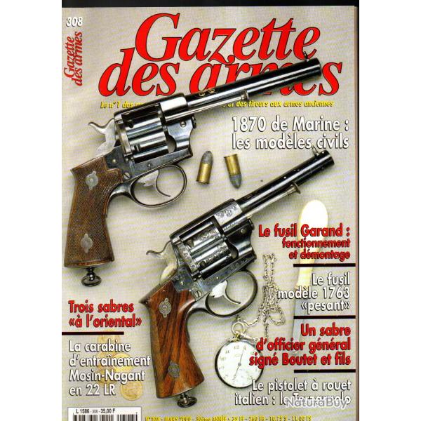 gazette des armes 308 , garand part 2, 1870 de marine part 3, fusil 1763 de stainville, mosin-nagant