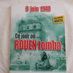 livre album photos sur les combats &agrave; Rouen le 9 juin 1940