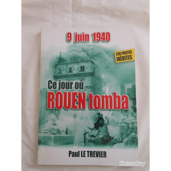 livre album photos sur les combats � Rouen le 9 juin 1940