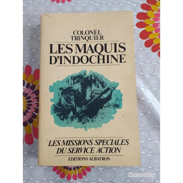 LIVRE LES MAQUIS D INDOCHINE COLONEL TRINQUIER DEDICACE AU COLONEL LENOIR