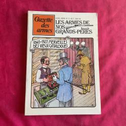 Livre ou revue hors s&eacute;rie : Les armes de nos Grands-Peres
