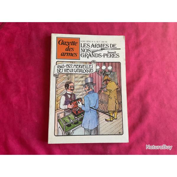 Livre ou revue hors s�rie : Les armes de nos Grands-Peres