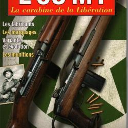 L USM1 CARABINE DE LA LIBERATION GAZETTE ARMES HORS SERIE 14 ARMEMENT FUSIL US ARMY GUERRE 1939 1945