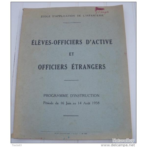 ECOLE APPLICATION INFANTERIE : ELEVES OFFICIERS D'ACTIVE ET OFFICIERS ETRANGERS , PERIODE DU 16 JUIN