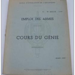 ECOLE APPLICATION INFANTERIE : EMPLOI DES ARMES , COURS DU GENIE , MARS 1956, 76 PAGES , ETAT VOIR P
