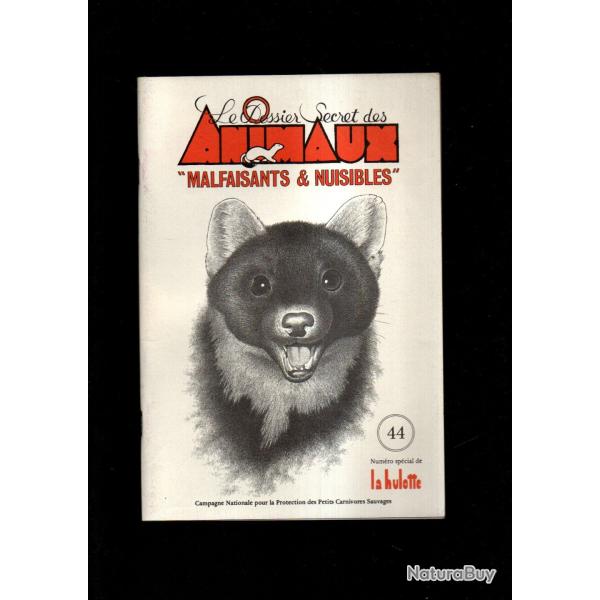 la hulotte 44 le dossier secret des animaux malfaisants et nuisibles , belette, hermine, putois,