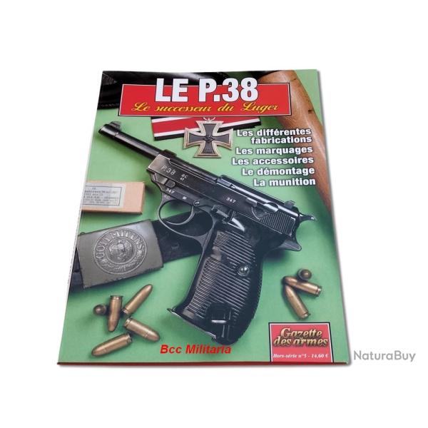 Le P.38 Gazette des Armes Hors s�rie n� 5