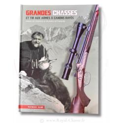 Livre Grandes Chasses et Tir aux Armes &agrave; Canons Ray&eacute;s Patrick Zab&eacute; 2025