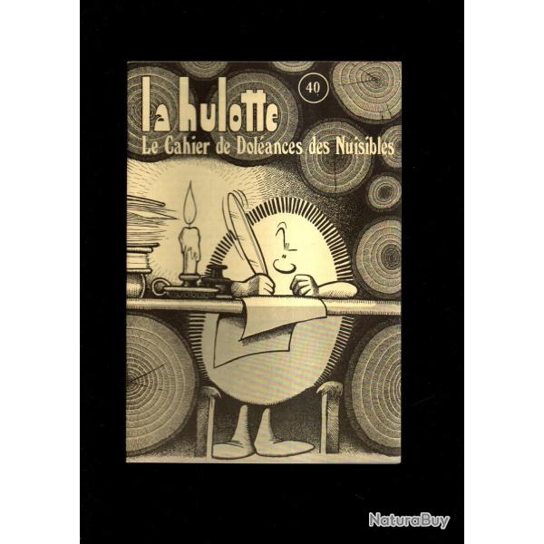 la hulotte 40 le cahier de dol�ances des nuisibles , buse, vip�res, couleuvres, h�risson,